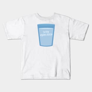 Stay hydrated glass Kids T-Shirt